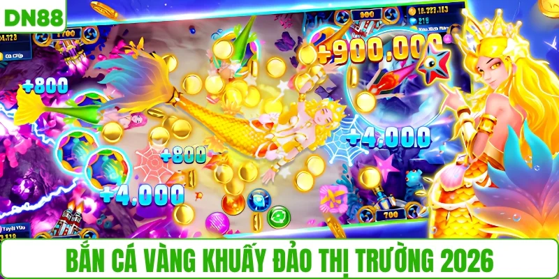 Vì sao bắn cá vàng luôn hot?